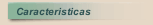 Caracteristicas
